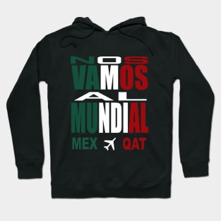 Playera Nos Vamos al Mundial de Futbol Mexico Qatar 2022 Hoodie